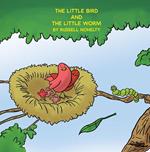 The Little Bird and the LIttle Worm