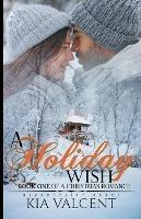 A Holiday Wish - Kia Valcent - cover