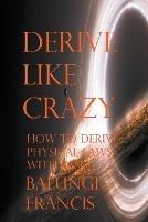 Derive Like Crazy