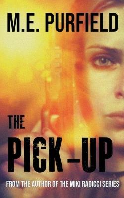 The Pick-Up - M E Purfield - cover