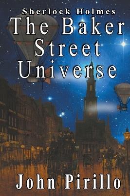 The Baker Street Universe - John Pirillo - cover