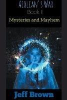 Aeolian's War Book II: Mysteries and Mayhem - Jeff Brown - cover