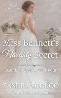 Miss Bennett's Naughty Secret - Sandra Sookoo - cover