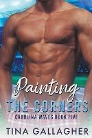 Painting the Corners - Tina Gallagher - cover