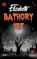 Elizabeth Bathory 177 - Michael Norton - cover