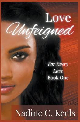 Love Unfeigned - Nadine C Keels - cover