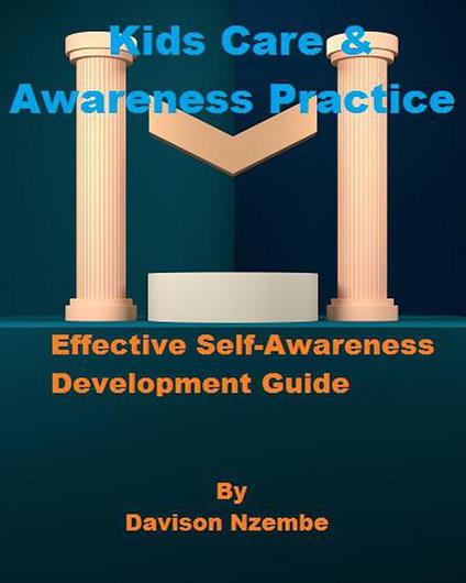 Kids Care & Awareness Practice - Davison Nzembe - ebook