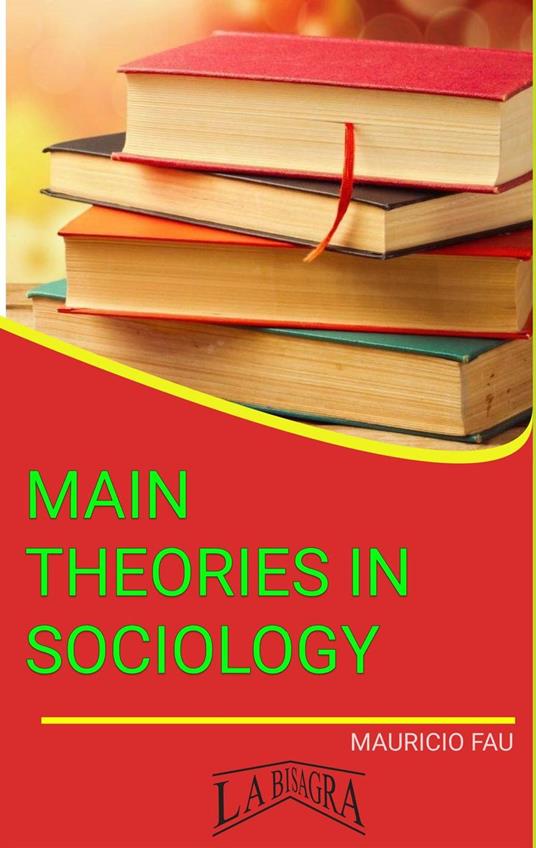 Main Theories In Sociology