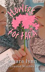 Flowers for Fara