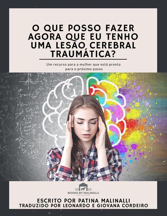O Que Posso Fazer Agora Que Eu Tenho Uma Lesão Cerebral Traumática?