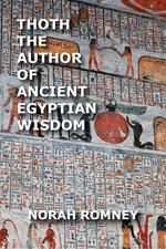 Thoth The Author of Ancient Egyptian Wisdom