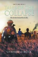Tales of the Collapse
