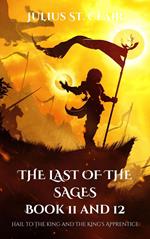 The Last of the Sages Book 11 and 12