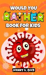 Would You Rather Book For Kids