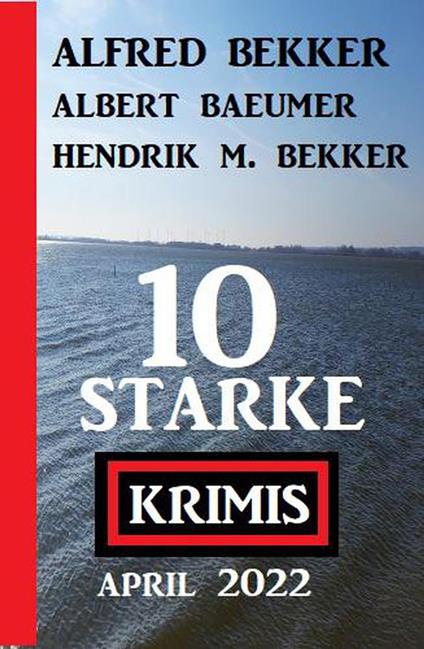 10 starke Krimis April 2022