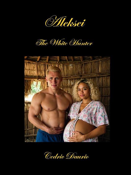 Aleksei- The White Hunter