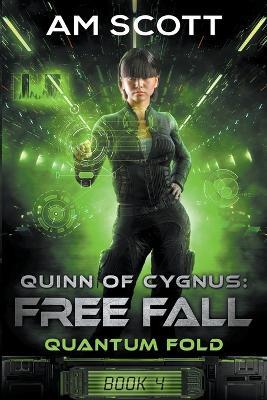 Quinn of Cygnus: Free Fall - Am Scott - cover