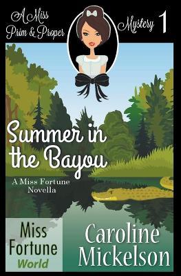 Summer in the Bayou - Caroline Mickelson - cover