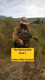 The Fighting Rifle Book 2