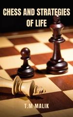 Chess and Strategies of Life
