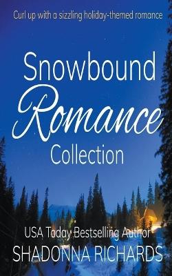 Snowbound Romance Collection - Shadonna Richards - cover