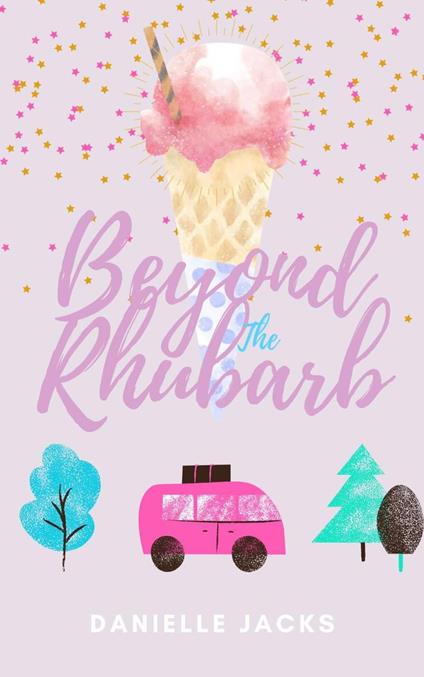 Beyond the Rhubarb - Danielle Jacks - ebook