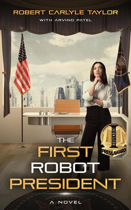 The First Robot President