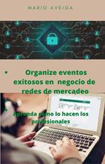 Organize eventos exitosos en negocio de redes de mercadeo