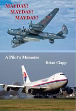 MAYDAY! MAYDAY! MAYDAY! A Pilot's Memoirs