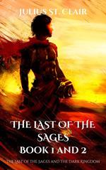 The Last of the Sages Book 1 and 2