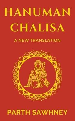 Hanuman Chalisa: A New Translation - Parth Sawhney - cover