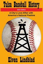 Tulsa Baseball History: 2022 Edition