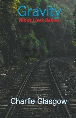 Gravity - Charlie Glasgow - cover