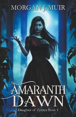 Amaranth Dawn - Morgan J Muir - cover