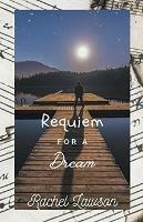Requiem for a Dream - Rachel Lawson - cover