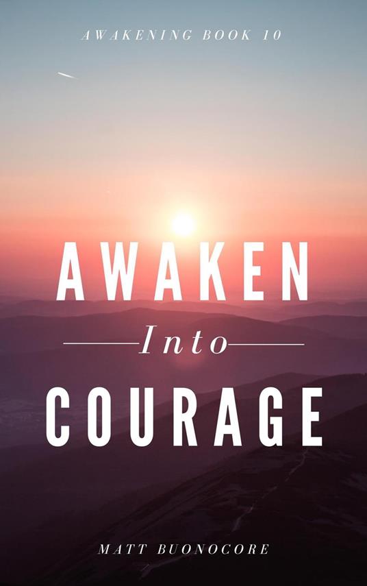 Awaken Into Courage