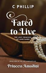 Fated to Live