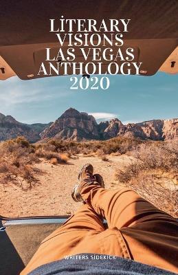 Literary Visions Las Vegas Anthology 2020 - Paul Atreides,Keech Ballard,Ned Barnett - cover
