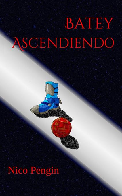 Batey Ascendiendo - Nico Pengin - ebook