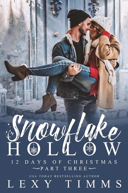 Snowflake Hollow - Part 3