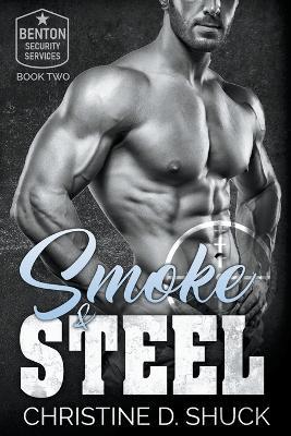 Smoke and Steel - Christine D Shuck - cover