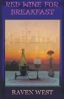 Red Wine for Breakfast - Raven West - cover