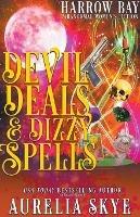 Devil Deals & Dizzy Spells - Aurelia Skye - cover
