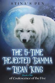 The 5-Time Rejected Gamma & the Lycan King