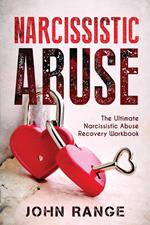 Narcissistic Abuse The Ultimate Narcissistic Abuse Recovery Workbook
