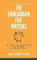 The Enneagram for Writers - Cara C Putman - cover