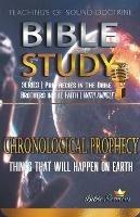 Chronological Prophecy: Things That Will Happen on Earth