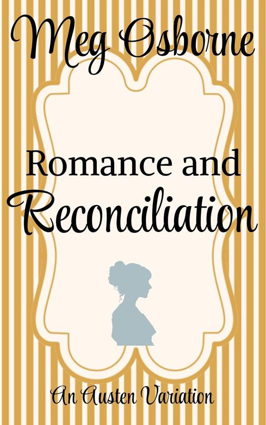 Romance and Reconciliation