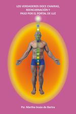 Los Verdaderos Doce Chakras y Paso por el Portal de Luz