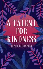 A Talent For Kindness